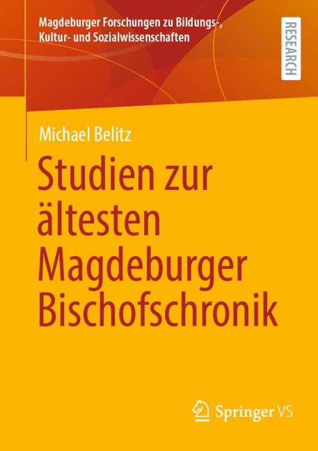 Studien zur ältesten Magdeburger Bischofschronik - Michael Belitz