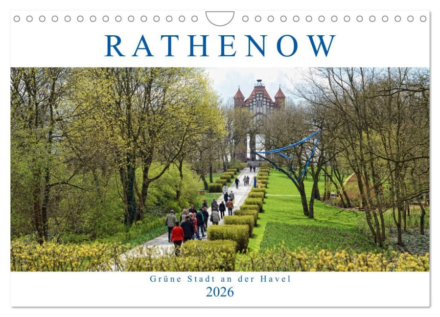 Rathenow - Grüne Stadt an der Havel (Wandkalender 2026 DIN A4 quer), CALVENDO Monatskalender - Anja Frost