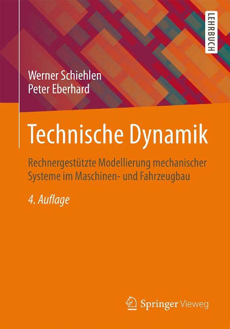 Technische Dynamik - Werner Schiehlen, Peter Eberhard