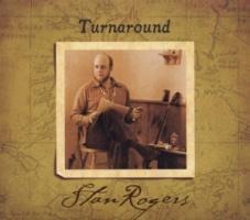 Turn around (remastered) - Stan Rogers