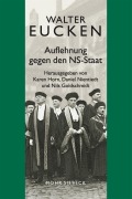 Cover-Bild zum Titel 'Auflehnung gegen den NS-Staat' von 'Walter Eucken'