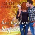 Cover-Bild zum Titel 'Her Backup Boyfriend Lib/E' von 'Ashlee Mallory'