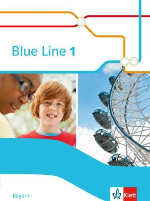 Blue Line 1. Schülerbuch . Bayern ab 2017 - 