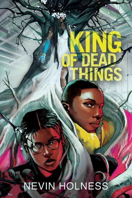 King of Dead Things - Nevin Holness