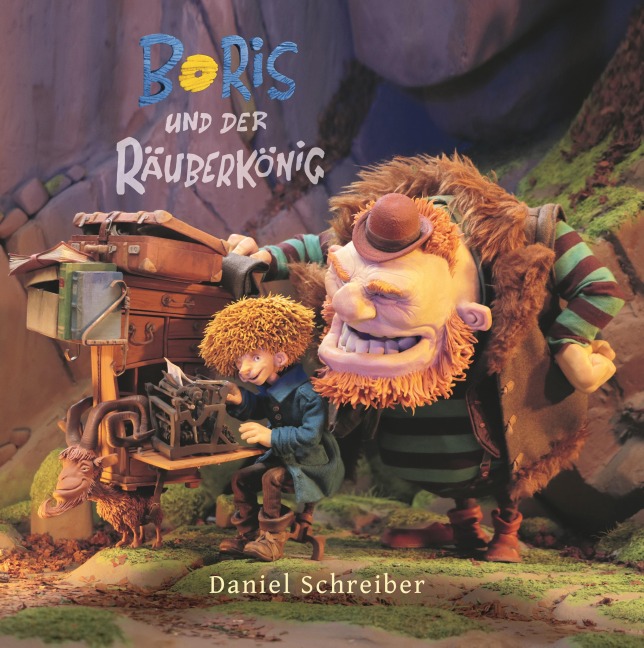 Boris und der Räuberkönig - Daniel Schreiber