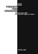 Cover-Bild zum Titel 'Freiheit und Ordnung bei John Stuart Mill und Friedrich August von Hayek' von 'Jürgen Gaulke'