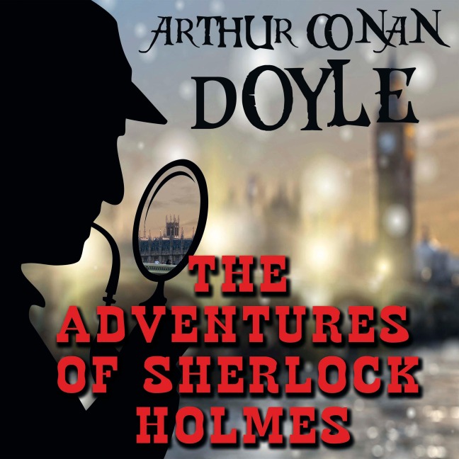 The Adventures of Sherlock Holmes - Arthur Conan Doyle