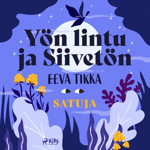 Yön lintu ja Siivetön - Eeva Tikka