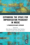 Cover-Bild zum Titel 'Expanding the Space for Improvisation Pedagogy in Music' von ''