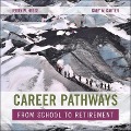 Career Pathways Lib/E: From School to Retirement - Jerry W. Hedge