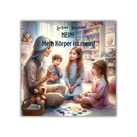 Nein! Mein Körper ist mein! - Seidel Lisa