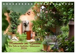 Momente im Garten (Tischkalender 2026 DIN A5 quer), CALVENDO Monatskalender - Hanne Wirtz
