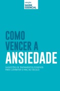 Como vencer a ansiedade - 