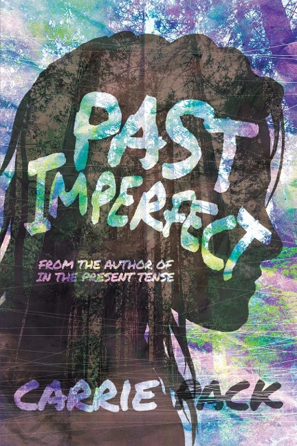 Past Imperfect - Carrie Pack