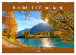 Herzliche Grüße aus Kuchl (Wandkalender 2026 DIN A2 quer), CALVENDO Monatskalender - Christa Kramer