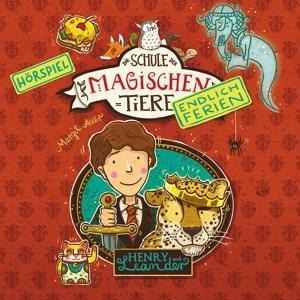Endlich Ferien: 03: Henry und Leander (Hörspiel) - Die Schule der magischen Tiere