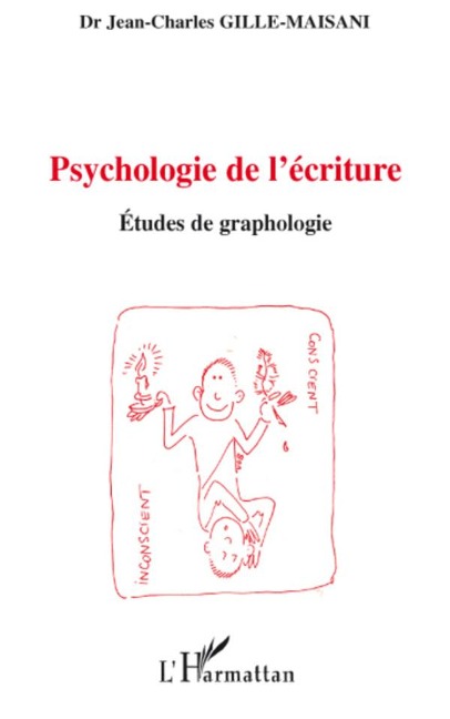 Psychologie de l'écriture - Jean-Charles Gille-Maisani