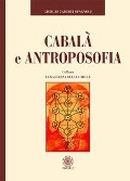 Cabala e antroposofia - Giorgio Tarditi Spagnoli