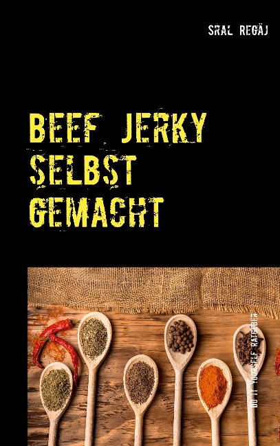Beef Jerky selbst gemacht - Sral Regäj