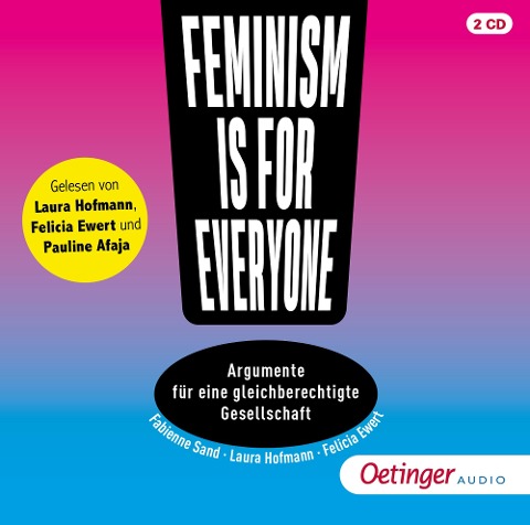 Feminism is for everyone! - Laura Hofmann, Felicia Ewert, Fabienne Sand