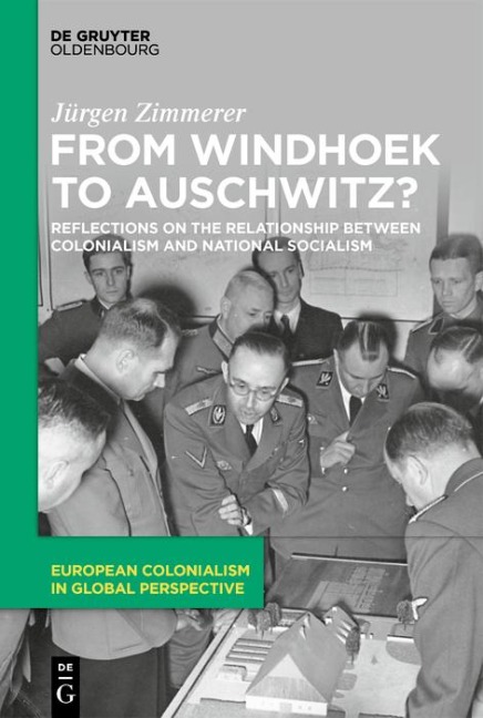 From Windhoek to Auschwitz? - Jürgen Zimmerer