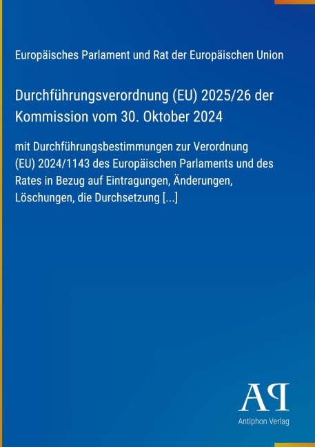 Durchführungsverordnung (EU) 2025/26 der Kommission vom 30. Oktober 2024 - Europäisches Parlament und Rat der Europäischen Union
