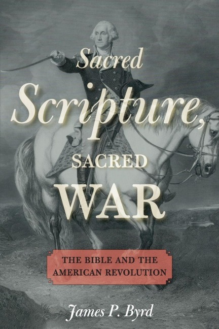 Sacred Scripture, Sacred War - James P Byrd