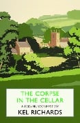 The Corpse in the Cellar - Kel Richards