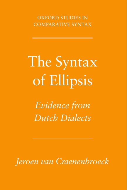 The Syntax of Ellipsis - Jeroen Van Craenenbroeck