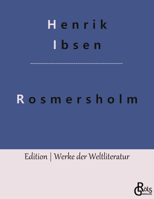 Rosmersholm - Henrik Ibsen