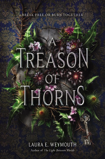 A Treason of Thorns - Laura E. Weymouth