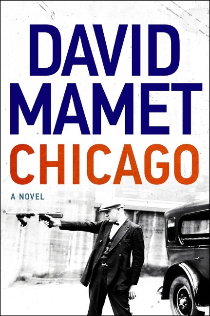 Chicago - David Mamet