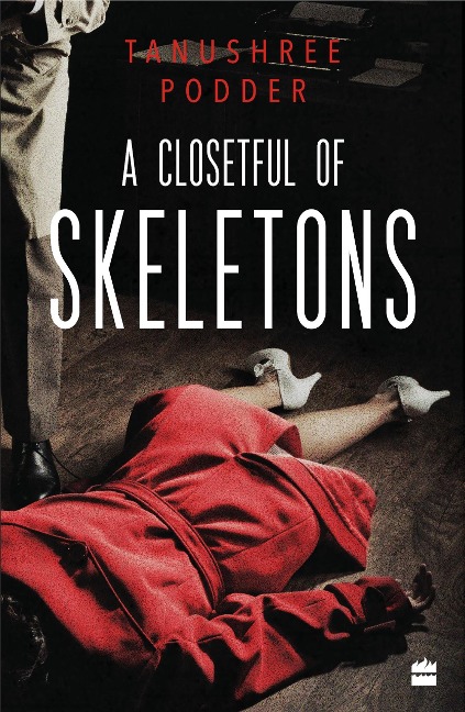 A Closetful of Skeletons - Tanushree Podder