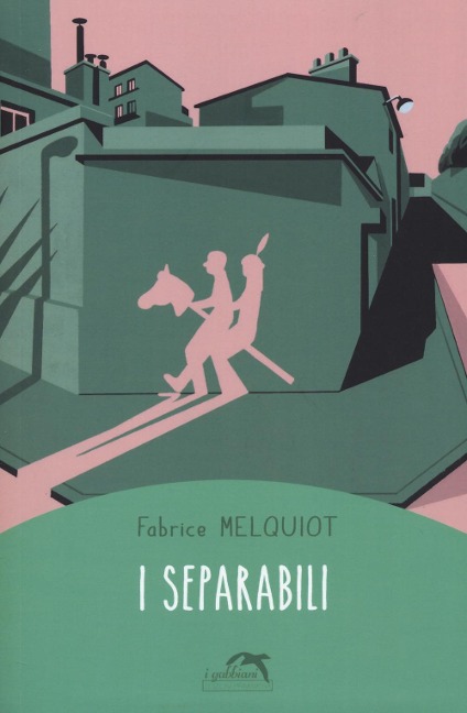 I separabili - Fabrice Melquiot