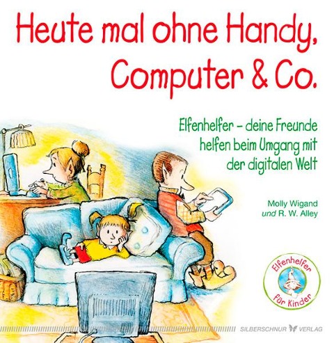 Heute mal ohne Handy, Computer & Co. - Molly Wigand