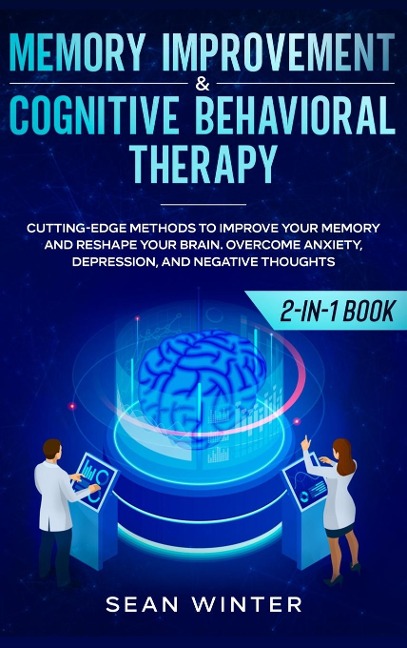 Memory Improvement and Cognitive Behavioral Therapy (CBT) 2-in-1 Book - Sean Winter, Tbd