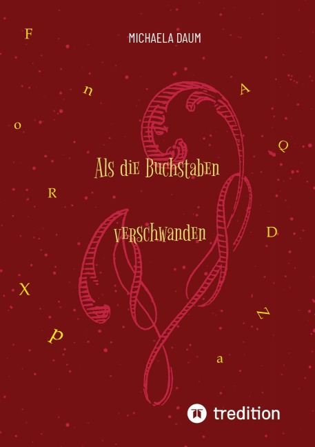 Als die Buchstaben verschwanden - Michaela Daum