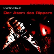 Cover-Bild zum Titel 'Der Atem des Rippers' von 'Martin Clauß'