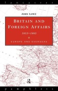 Cover-Bild zum Titel 'Britain and Foreign Affairs 1815-1885' von 'John Lowe'