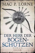 Cover-Bild zum Titel 'Der Herr der Bogenschützen' von 'Mac P. Lorne'