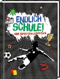 Kleines Geschenkbuch - Fußball - Endlich Schule! - 