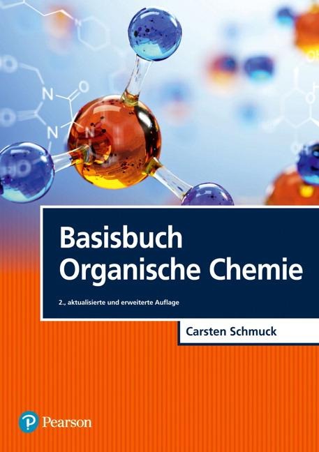 Basisbuch Organische Chemie - Carsten Schmuck