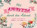 Mit Ayurveda durch den Advent - Laura Krüger