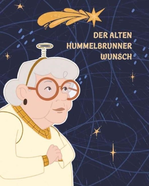 Der alten Hummelbrunner Wunsch - Sonja Kerschbaumer