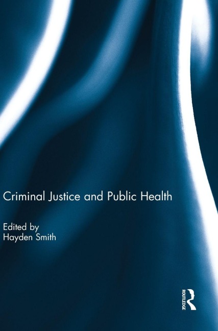 Criminal Justice and Public Health - 