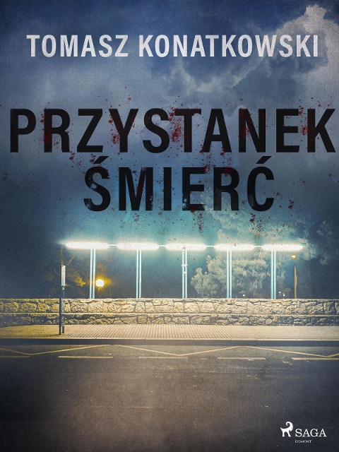 Przystanek smierc - Tomasz Konatkowski