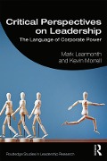 Cover-Bild zum Titel 'Critical Perspectives on Leadership' von 'Mark Learmonth, Kevin Morrell'