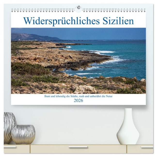 Widersprüchliches Sizilien (hochwertiger Premium Wandkalender 2026 DIN A2 quer), Kunstdruck in Hochglanz - Birgit Matejka