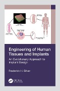 Engineering of Human Tissues and Implants - Frederick H. Silver