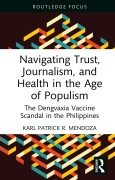 Cover-Bild zum Titel 'Navigating Trust, Journalism, and Health in the Age of Populism' von 'Karl Patrick R. Mendoza'